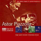 Piazola Astor - Rough Guide To Astor Piazola - Kliknutím na obrázok zatvorte
